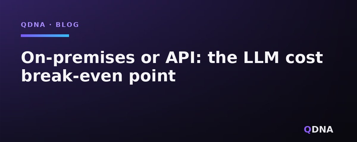 On-premises or API: how many users before local LLM pays off?