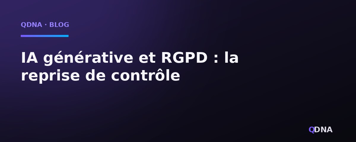 IA générative et RGPD : la souveraineté comme reprise de contrôle