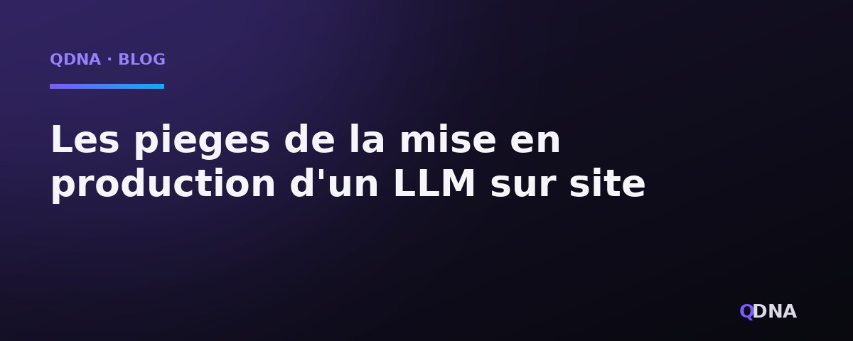 Les pièges de la mise en production d'un LLM sur site
